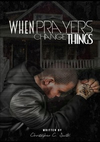 Enlarge image Cover: When Prayers Change Things - Achieving Our Dreams Media Group, Inc