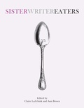Cover: SisterWriterEaters - Griffith Moon Publishing