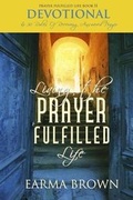 Cover: Living The Prayer Fulfilled Life Devotional - Butterfly Press