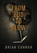 Cover: From Bud to Blow - Chicago Publishing