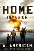 Cover: Home Invasion - Angery American Enterprises Inc