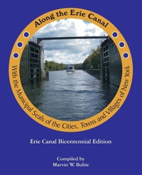 Abbildung von: Along the Erie Canal with the Municipal Seals of the Cities, Towns and Villages of New York - Square Circle Press LLC