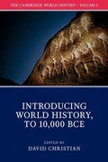 Cover: The Cambridge World History: Volume 1, Introducing World History, to 10,000 BCE - Cambridge University Press