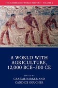 Cover: The Cambridge World History: Volume 2, A World with Agriculture, 12,000 BCE-500 CE - Cambridge University Press