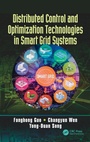 Cover: Distributed Control and Optimization Technologies in Smart Grid Systems - CRC Press