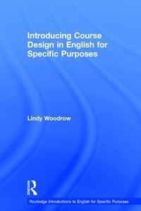 Enlarge image Cover: Introducing Course Design in English for Specific Purposes - Routledge