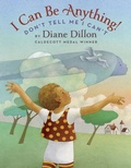 Cover: I Can Be Anything! Don't Tell Me I Can't - Scholastic US