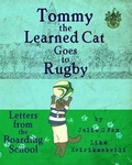 Cover: Tommy the Learned Cat Goes to Rugby - Blurb