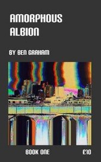 Enlarge image Cover: Amorphous Albion Book One - Blurb
