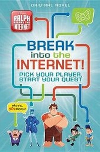 Enlarge image Cover: Ralph Breaks the Internet: Break Into the Internet! - Disney Press