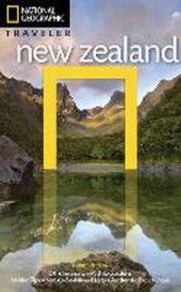 Abbildung von: National Geographic Traveler: New Zealand 3rd Ed - National Geographic Society