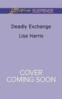 Cover: Deadly Exchange - Love Inspired Suspense