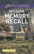 Cover: Mission: Memory Recall - Love Inspired Suspense Larger Print