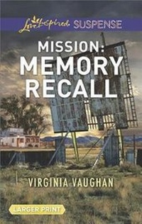 Enlarge image Cover: Mission: Memory Recall - Love Inspired Suspense Larger Print