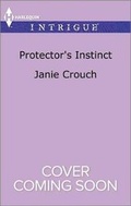 Cover: Protector's Instinct - HARLEQUIN INTRIGUE