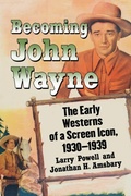 Cover: Becoming John Wayne - McFarland & Co Inc