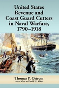 Cover: United States Revenue and Coast Guard Cutters in Naval Warfare, 1790-1918 - McFarland & Co Inc