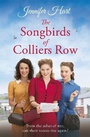 Cover: The Songbirds of Colliers Row - Headline Review