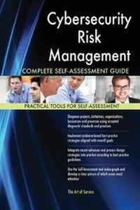 Abbildung von: Cybersecurity Risk Management Complete Self-Assessment Guide - 5STARCooks