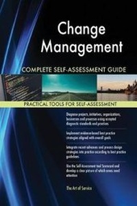 Abbildung von: Change Management Complete Self-Assessment Guide - 5STARCooks