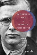Cover: The Doubled Life of Dietrich Bonhoeffer - Wipf & Stock Publishers