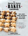 Cover: The Margaret Palca Bakes Cookbook - Skyhorse Publishing