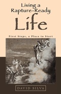 Cover: Living a Rapture-Ready Life - WestBow Press