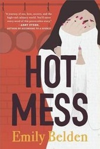 Enlarge image Cover: Hot Mess - Graydon House