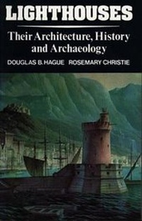 Abbildung von: Lighthouses - Their Architecture, History and Archaeology - Gomer Press