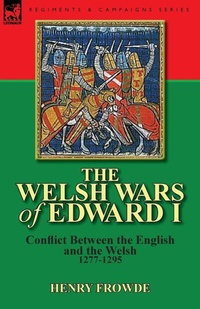Enlarge image Cover: The Welsh Wars of Edward I - Leonaur Ltd