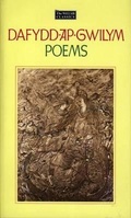 Cover: The Welsh Classics Series:1. Dafydd Ap Gwilym - Poems - Gomer Press
