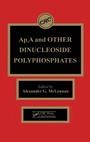 Cover: Ap4A & Other Dinucleoside Polyphosphates - CRC Press