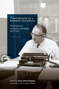 Cover: Confessions of a Mormon Historian: The Diaries of Leonard J. Arrington, 1971-1997 - Signature Books