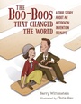 Cover: Boo-Boos That Changed the World - Charlesbridge Publishing,U.S.