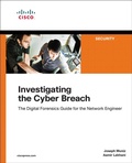 Cover: Investigating the Cyber Breach: The Digital Forensics Guide for the Network Engineer - Cisco Press