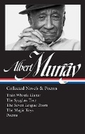 Cover: Albert Murray: Collected Novels & Poems (LOA #304) - The Library of America
