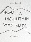 Cover: How a Mountain Was Made - Heyday Books