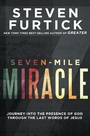 Cover: Seven-Mile Miracle: Journey Into the Presence of God Through the Last Words of Jesus - Multnomah Press