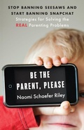Cover: Be the Parent, Please - Templeton Foundation Press,U.S.
