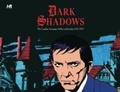 Cover: Dark Shadows the Complete Newspaper Strips - Hermes Press