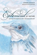 Cover: Ephemeral by Nature - University of Tennessee Press