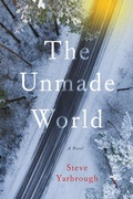 Cover: The Unmade World - Unbridled Books