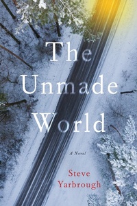 Enlarge image Cover: The Unmade World - Unbridled Books