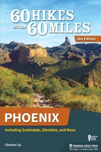 Abbildung von: 60 Hikes Within 60 Miles: Phoenix - Menasha Ridge Press Inc.