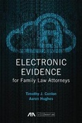 Cover: Electronic Evidence for Family Law Attorneys - American Bar Association