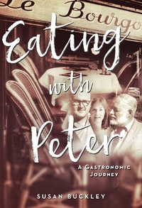 Abbildung von: Eating with Peter - Arcade Publishing