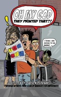 Cover: Oh My God They Printed That!? (hardback) - BEARMANOR MEDIA