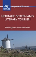 Cover: Heritage, Screen and Literary Tourism - Channel View Publications