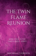 Cover: The Twin Flame Reunion - The Amethyst Angel