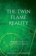Cover: The Twin Flame Reality - The Amethyst Angel